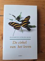 De Cirkel van het Leven - Elisabeth Kübler-Ross, Ophalen of Verzenden, Zo goed als nieuw, Elisabeth Kübler-Ross, Esoterie en Spiritualiteit