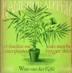 Wim van der kolk - Kweken van kamerplanten  Blijft 1 van de, Boeken, Wonen en Tuinieren, Gelezen, Kamerplanten, Verzenden