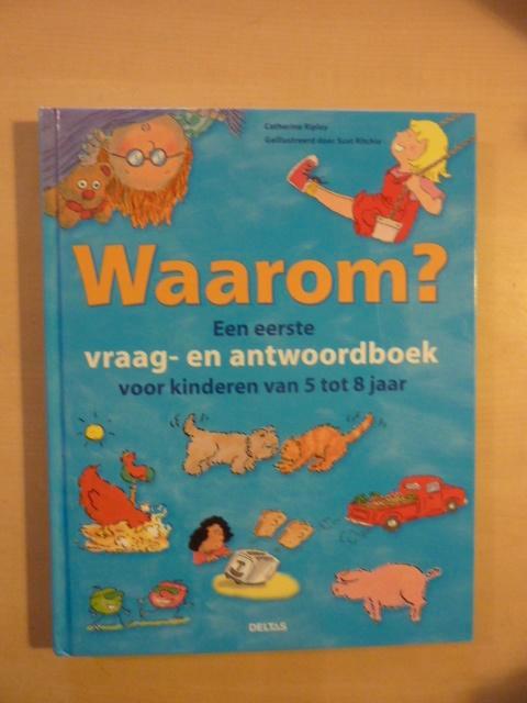 C. Ripley - Waarom? vraag- en antwoordboek, Boeken, Kinderboeken | Jeugd | onder 10 jaar, Zo goed als nieuw, Fictie algemeen, Ophalen of Verzenden