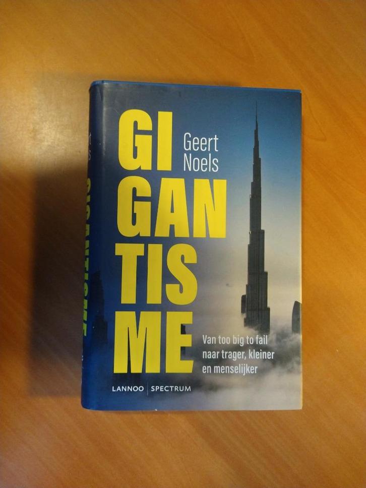 Noels, Geert. Gigantisme, Boeken, Economie, Management en Marketing, Zo goed als nieuw, Overige onderwerpen, Ophalen of Verzenden