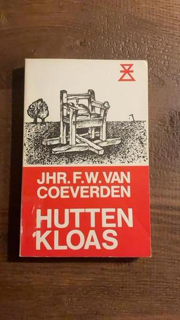 Jhr. F.W. Van Coeverden, Huttenkloas beschikbaar voor biedingen