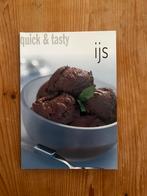 Quick & tasty ijs, Ophalen of Verzenden, Zo goed als nieuw, Overige gebieden, Taart, Gebak en Desserts