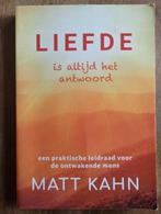 Liefde is altijd het antwoord - Matt Kahn, Achtergrond en Informatie, Spiritualiteit algemeen, Ophalen of Verzenden, Matt Kahn