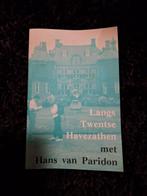 Langs Twentse Havezathen met Hans van Paridon, 20e eeuw of later, Ophalen of Verzenden, Zo goed als nieuw, Hans van Paridon