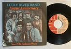 Little River Band - Happy Anniversary 7” NL 1977, Pop, Gebruikt, Ophalen of Verzenden