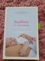 Buddhism for Mothers: A Calm Approach to Caring for Yourself, Ophalen of Verzenden, Zo goed als nieuw