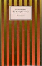 Louis Couperus - Aan de weg der vreugde., Ophalen of Verzenden, Zo goed als nieuw, Nederland