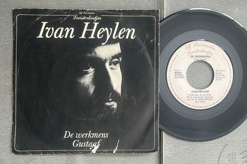 Ivan Heylen - De werkmens 7” NL 1974, Cd's en Dvd's, Vinyl Singles, Gebruikt, Nederlandstalig, Ophalen of Verzenden
