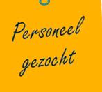Personeel gezocht !!!