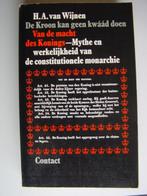 De kroon kan geen kwaad doen. Van de macht des konings., Boeken, Ophalen of Verzenden, 20e eeuw of later, Zo goed als nieuw
