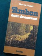 Ambon door de Eeuwen - Ben van Kaam 1977, Boeken, Ophalen of Verzenden, Zo goed als nieuw