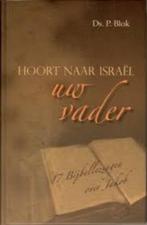Ds. P. Blok: Hoort naar Israël, uw vader., Christendom | Protestants, Ophalen of Verzenden, Zo goed als nieuw, Ds. P. Blok