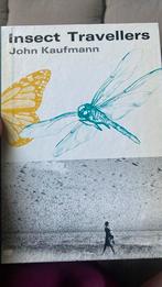 Insect travellers van John Kaufmann, Ophalen of Verzenden, Gelezen