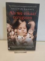 Kristin Harmel - Als we elkaar terugzien, Boeken, Ophalen of Verzenden, Zo goed als nieuw, Kristin Harmel
