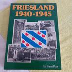 FRIESLAND 1940 1945 . Rijk geïllustreerde foto's, Ophalen