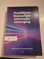 Hoofdlijnen Bestuurlijke Informatieverzorging, Boeken, Studieboeken en Cursussen, Ophalen of Verzenden, Zo goed als nieuw, Eddy Vaassen en Roger Meuwissen