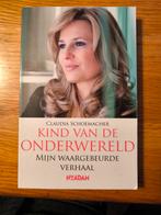 Claudia Schoemacher - Kind van de onderwereld, Ophalen of Verzenden, Zo goed als nieuw, Claudia Schoemacher