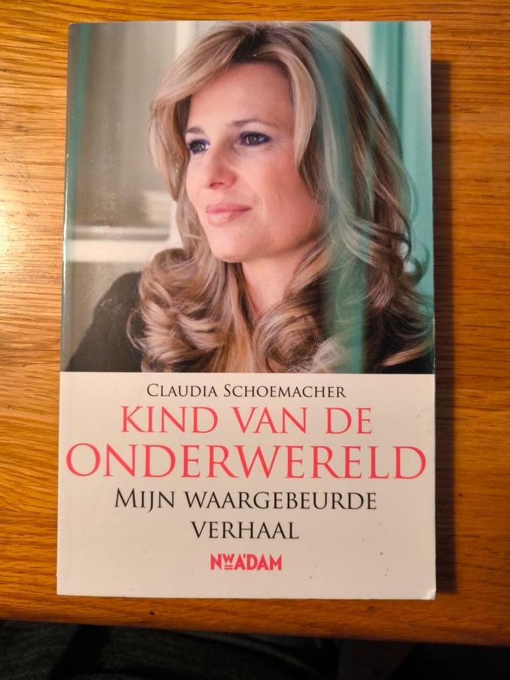Claudia Schoemacher - Kind van de onderwereld, Boeken, Overige Boeken, Zo goed als nieuw, Ophalen of Verzenden