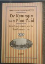 De koningin van Plan Zuid, Ophalen of Verzenden, Frank van Kolfschooten
