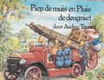 Audrey Tarrant  - Piep de muis en Pluis de Deugniet, Gelezen, Fictie algemeen, Jongen of Meisje, Ophalen of Verzenden