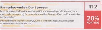 Pannenkoekenhuis Den Strooper, Arnhem. 20% korting. Bon 112. beschikbaar voor biedingen
