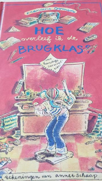 Hoe Overleef Ik De Brugklas? - Francine Oomen beschikbaar voor biedingen