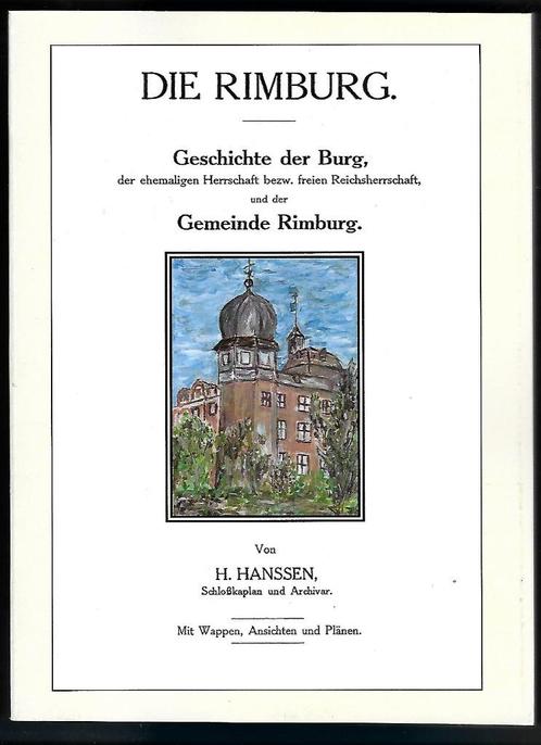 Die Rimburg 1912 & Schloss Rimburg 1835 (Landgraaf), Boeken, Geschiedenis | Stad en Regio, 20e eeuw of later, Ophalen of Verzenden