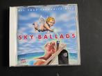 CD Sky Ballads, Cd's en Dvd's, Ophalen of Verzenden, Zo goed als nieuw