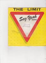 Single The Limit - Say yeah, Ophalen of Verzenden, Gebruikt, Pop