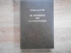 Abraham van de Velde De wonderen des Allerhoogsten, Ophalen of Verzenden, Zo goed als nieuw, Christendom | Protestants