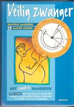 Veilig zwanger [3499]  [BoScZw], Boeken, Zwangerschap en Bevalling, Beatrijs Smulders, Ophalen of Verzenden, Zo goed als nieuw