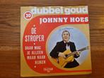 Johnny Hoes - De stroper, Cd's en Dvd's, Vinyl Singles, Gebruikt, 7 inch, Single, Ophalen of Verzenden