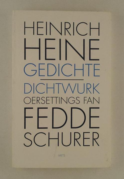 Schurer, Fedde - Heinrich Heine gedichte - Dichtwurk oersett, Boeken, Literatuur, Gelezen, Verzenden