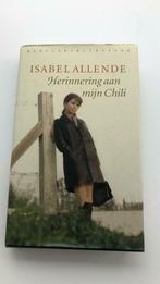 Isabelle Allende Herinneringen aan mijn Chili, Isabel Allende, Ophalen of Verzenden, Zo goed als nieuw, Nederland