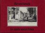 BENNEBROEK IN OUDE ANSICHTEN ., Ophalen of Verzenden, 20e eeuw of later, Zo goed als nieuw, C. Bregman.