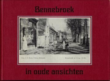 BENNEBROEK IN OUDE ANSICHTEN . beschikbaar voor biedingen