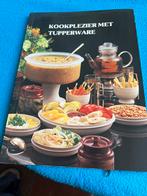 Kookplezier met Tupperware. Herdruk juni 1987., Ophalen of Verzenden, Zo goed als nieuw