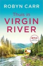 Robyn Carr - Thuis in Virgin River, Boeken, Nieuw, Ophalen of Verzenden