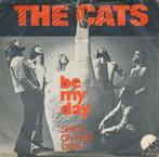 1894 The Cats - Be my day (1974), Gebruikt, 7 inch, Single, Ophalen of Verzenden