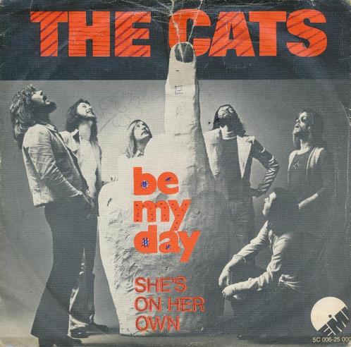 1894 The Cats - Be my day (1974), Cd's en Dvd's, Vinyl Singles, Gebruikt, Single, Pop, 7 inch, Ophalen of Verzenden