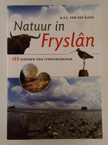 Ploeg, D.T.E. van der - Natuur in Fryslan / 123 gebieden van beschikbaar voor biedingen