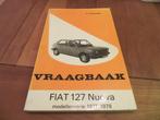 Vraagbaak Fiat 127 Nuova vanaf 1977, Auto diversen, Handleidingen en Instructieboekjes, Ophalen of Verzenden