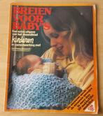 Breien voor Baby's - Kinderen / Scheepjeswol - 1979, Gebruikt, Ophalen of Verzenden, Patroon of Boek, Nvt