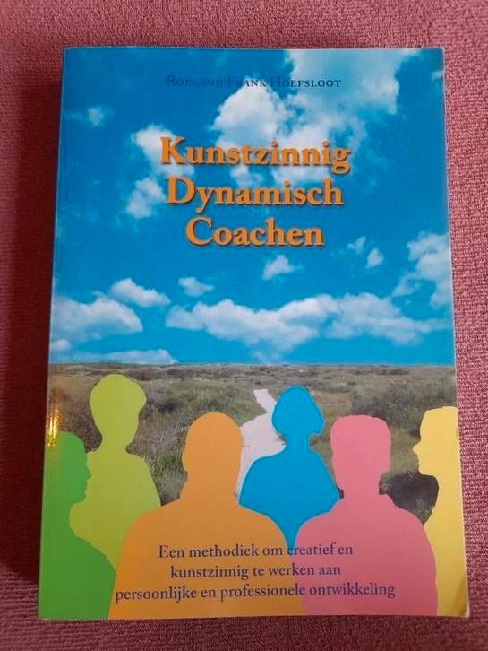 R.F. Hoefsloot - Kunstzinnig Dynamisch Coachen, Boeken, Esoterie en Spiritualiteit, Zo goed als nieuw, Instructieboek, Ophalen of Verzenden