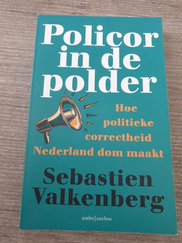 Policor in de polder - Sebastien Valkenberg beschikbaar voor biedingen