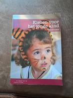 Helma Brouwers - Kiezen voor het jonge kind, Ophalen of Verzenden, Zo goed als nieuw, Helma Brouwers