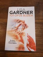 Lisa Gardner - Tot op de bodem, Ophalen of Verzenden, Zo goed als nieuw, Lisa Gardner, Nederland