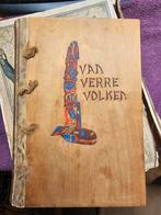 Van Verre Volken - Zeldzaam Boek met Houten Kaft, Ophalen of Verzenden