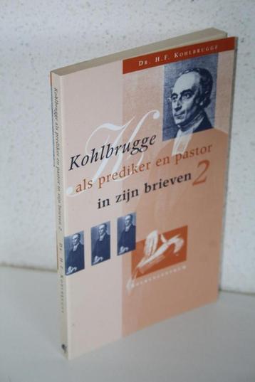 Kohlbrugge als prediker en pastor in zijn brieven, deel 2  beschikbaar voor biedingen