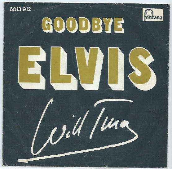 Will Tura- Goodbye Elvis